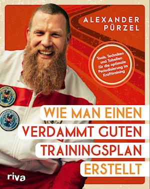 Cover for Alexander Pürzel · Wie man einen verdammt guten Trainingsplan erstellt (Book) (2024)