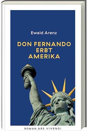 Cover for Ewald Arenz · Don Fernando Erbt Amerika - Erfolgsausgabe (Book)