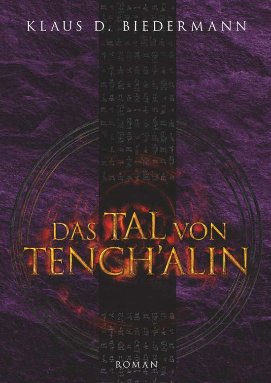 Das Tal von Tench alin - Biedermann - Books -  - 9783749454976 - 