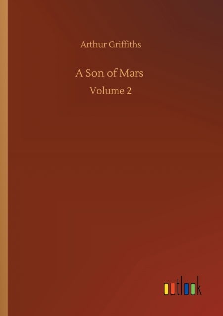 Cover for Arthur Griffiths · A Son of Mars: Volume 2 (Paperback Book) (2020)