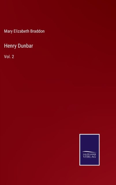 Cover for Mary Elizabeth Braddon · Henry Dunbar (Gebundenes Buch) (2022)