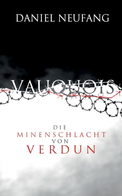 Cover for Daniel Neufang · Vauquois: Die Minenschlacht von Verdun (Paperback Book) (2021)