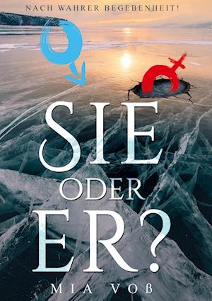 Cover for Mia Voß · Sie oder er? (Hardcover Book) (2021)