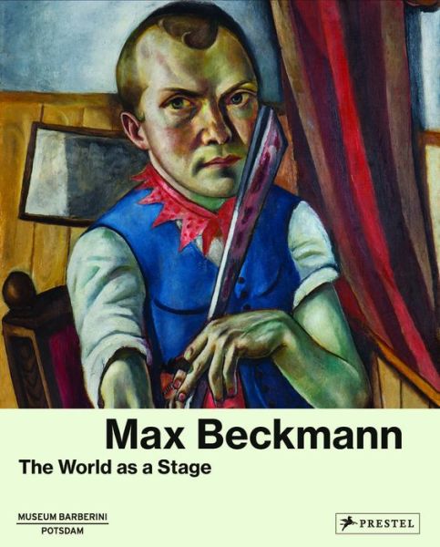 Max Beckmann: The World as a Stage -  - Książki - Prestel - 9783791356976 - 10 października 2017