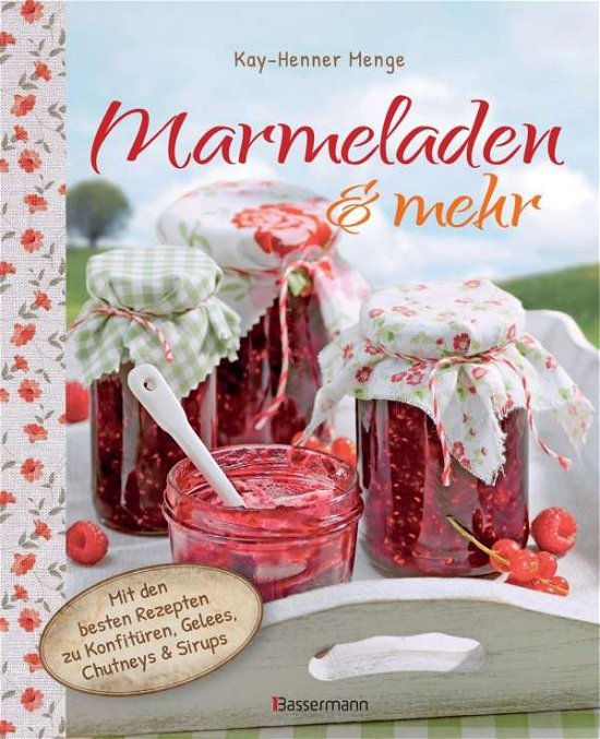 Cover for Menge · Marmeladen &amp; mehr (Book)
