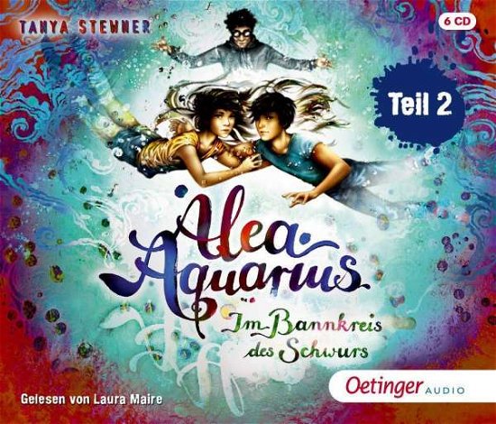 Alea Aquarius 7. Im Bannkreis Des Schwurs Teil 2 - Tanya Stewner - Musiikki -  - 9783837311976 - perjantai 8. lokakuuta 2021