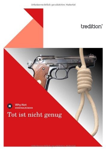 Cover for Why-not · Tot Ist Nicht Genug (Paperback Book) [German edition] (2011)