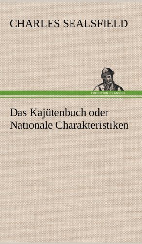 Cover for Charles Sealsfield · Das Kajutenbuch Oder Nationale Charakteristiken (Hardcover Book) [German edition] (2012)
