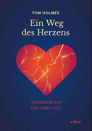 Cover for Tom Holmes · Ein Weg des Herzens (Bok) (2023)