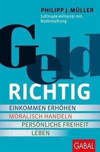 Geldrichtig - Müller - Bücher -  - 9783869369976 - 6. Oktober 2020