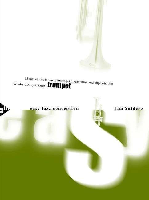 Cover for Jim Snidero · Easy Jazz Conception Trumpet: 15 solo etudes for jazz phrasing, interpretation and improvisation. trumpet. (Partitur) (1999)