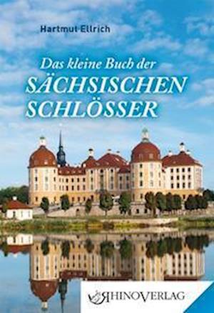 Cover for Hartmut Ellrich · Das kleine Buch der Sächsischen Schlösser (Book) (2023)