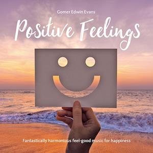 Cover for Gomer Edwin Evans · Positive Feelings (Hörbuch (CD)) (2023)