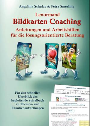 Cover for Angelina Schulze · Lenormand Bildkarten Coaching Anleitungen und Arbeitshilfen für die lösungsorientierte Beratung (Book) (2024)