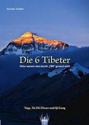Torsten Schütz · 6 Tibeter (Paperback Book) (2012)
