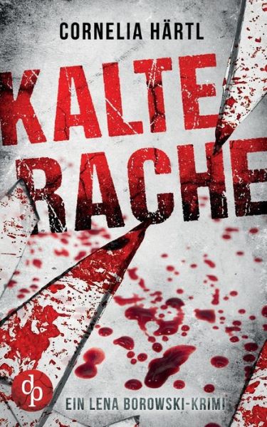 Cover for Cornelia Hartl · Kalte Rache (Paperback Book) (2022)