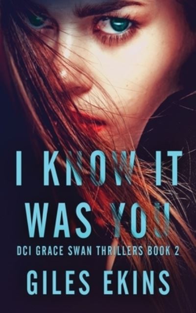 Cover for Giles Ekins · I Know It Was You (Paperback Book) (2022)