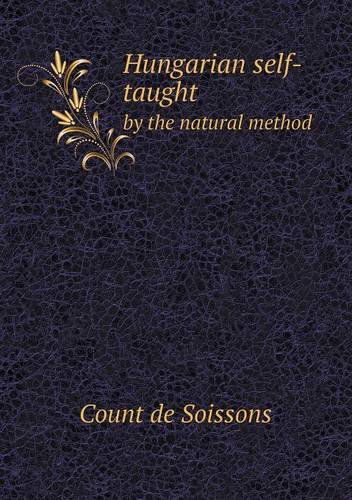 Cover for Count De Soissons · Hungarian Self-taught by the Natural Method (Paperback Book) (2013)