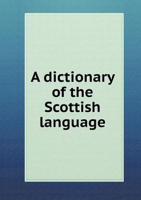 Cover for James Sawers · A Dictionary of the Scottish Language (Pocketbok) (2015)