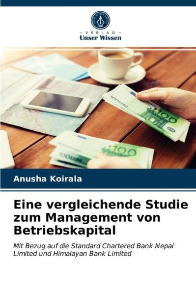Cover for Anusha Koirala · Eine vergleichende Studie zum Management von Betriebskapital (Paperback Book) (2021)