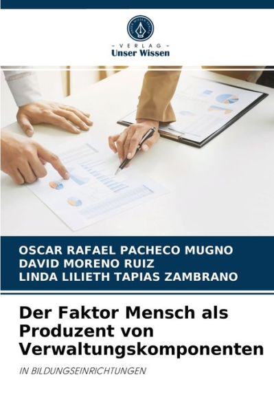Cover for Oscar Rafael Pacheco Mugno · Der Faktor Mensch als Produzent von Verwaltungskomponenten (Paperback Book) (2021)