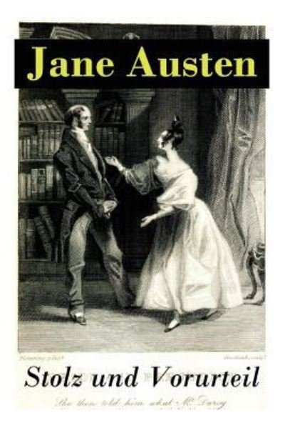 Cover for Jane Austen · Stolz und Vorurteil: Der beliebteste Liebesroman der Weltliteratur (Pocketbok) (2018)