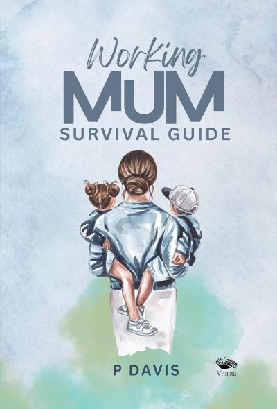 Cover for P. Davis · Working Mum Survival Guide (Paperback Book) (2023)