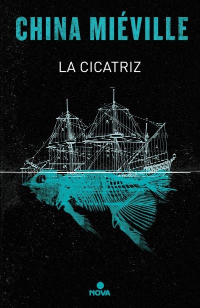 Cover for China Mieville · La cicatriz/ The Scar (Paperback Bog) (2017)