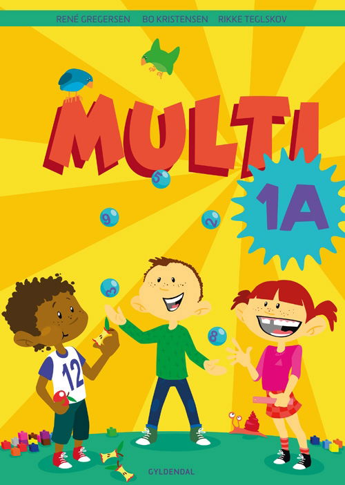 MULTI 0.-3. klasse: MULTI 1A - Bo Kristensen; René Gregersen; Rikke Teglskov - Books - Gyldendal - 9788702072976 - March 5, 2010