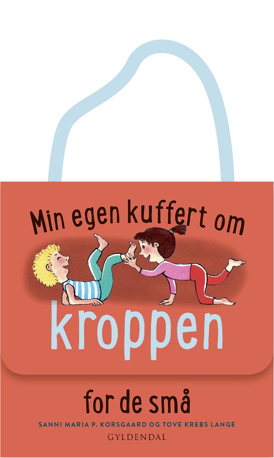 Cover for Sanni Maria Pedersen Korsgaard · Min egen kuffert: Min egen kuffert om kroppen for de små (Bound Book) [1.º edición] (2018)