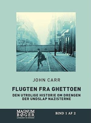 Cover for John Carr · Flugten fra ghettoen - Den utrolige historie om drengen der undslap nazisterne (Storskrift) (Bound Book) [2. wydanie] (2022)