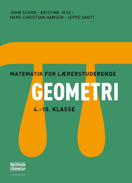 Cover for Hans Christian Hansen, John Schou, Kristine Jess, Jeppe Skott · Matematik for lærerstuderende - Geometri (Sewn Spine Book) [1th edição] (2013)