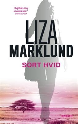Cover for Liza Marklund · Sort Hvid, Hb (Hardcover Book) [2.º edición] [Hardback] (2013)