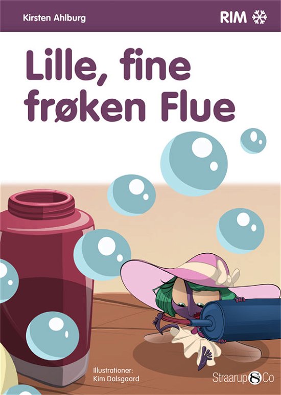 Rim: Lille, fine frøken Flue - Kirsten Ahlburg - Libros - Straarup & Co - 9788770181976 - 6 de marzo de 2019