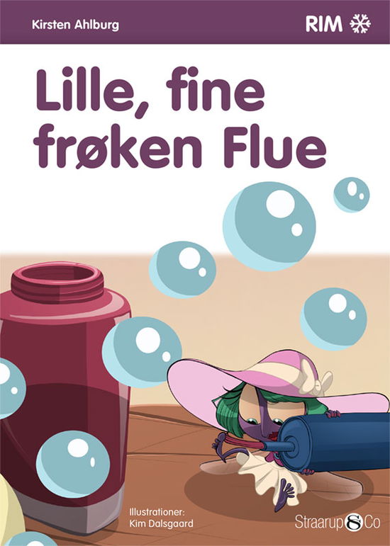 Rim: Lille, fine frøken Flue - Kirsten Ahlburg - Bøger - Straarup & Co - 9788770181976 - 6. marts 2019