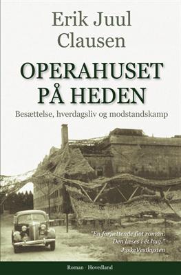 Cover for Erik Juul Clausen · Operahuset på heden (Hardcover Book) [2. Painos] [Hardback] (2011)