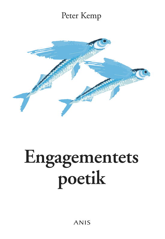 Cover for Peter Kemp · Engagementets poetik (Sewn Spine Book) [1st edition] (2013)