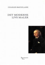 Charles Baudelaire · Kulturklassiker Klim: Det moderne livs maler KKK (Poketbok) [1:a utgåva] (2001)