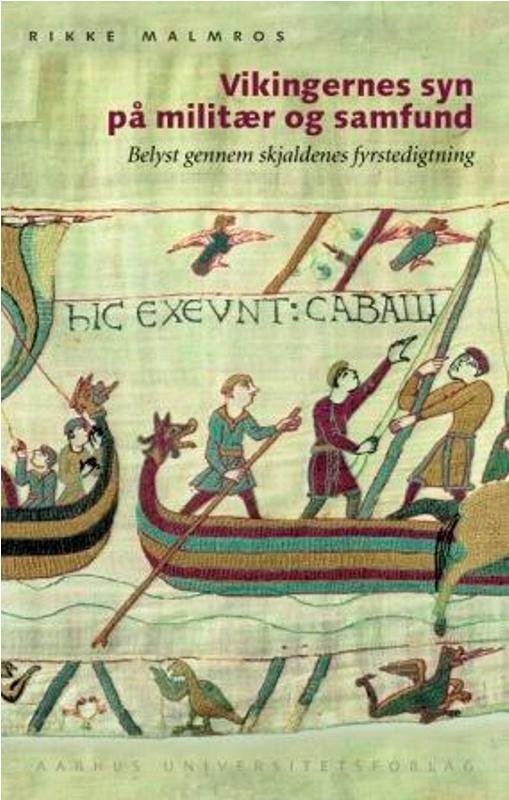 Cover for Rikke Malmros · Vikingernes syn på militær og samfund (Bound Book) [1.º edición] [Indbundet] (2010)