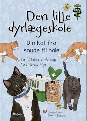 Cover for Sara Klinga Myr · Den lille dyrlægeskole: Din kat fra snude til hale (Hardcover Book) [1st edition] (2023)
