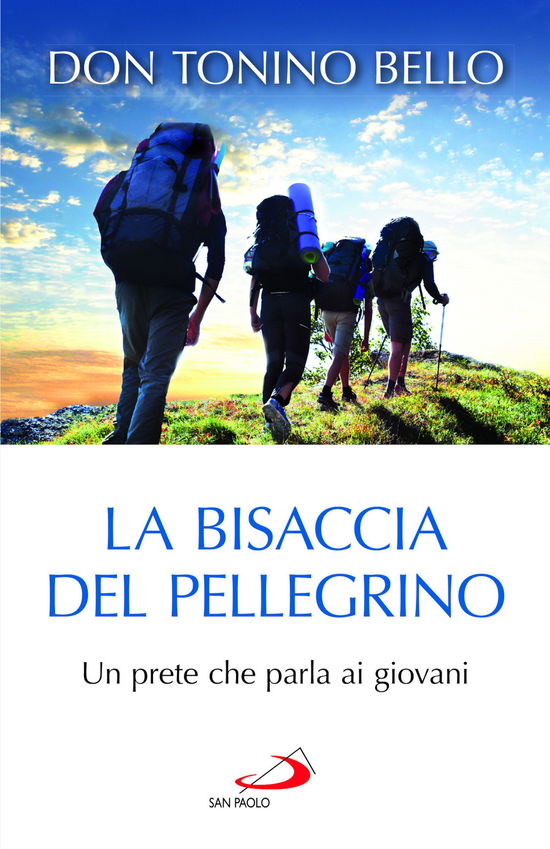 Cover for Antonio Bello · La Bisaccia Del Pellegrino. Un Prete Che Parla Ai Giovani (Book)