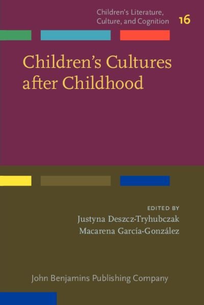 Cover for Children's Cultures after Childhood - Children’s Literature, Culture, and Cognition (Innbunden bok) (2023)