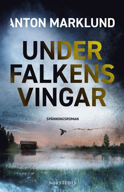 Cover for Anton Marklund · Under falkens vingar (Bound Book) (2022)