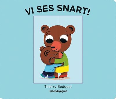 Cover for Thierry Bedouet · Vi ses snart! (Board book) (2017)