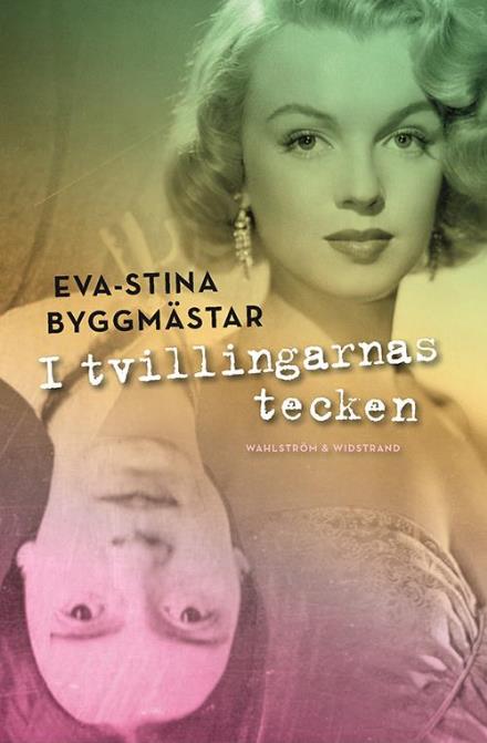 Cover for Eva-Stina Byggmästar · I tvillingarnas tecken (Hardcover Book) (2015)