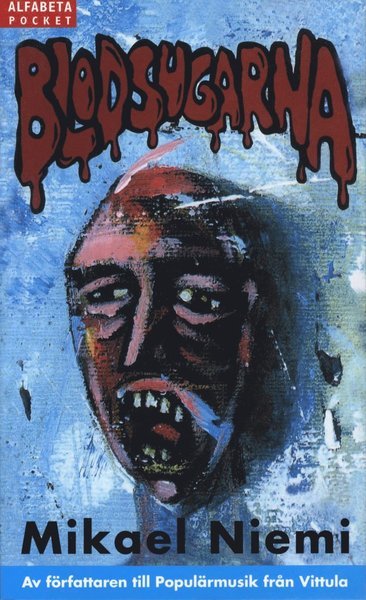 Cover for Mikael Niemi · Blodsugarna (Pocketbok) (2001)