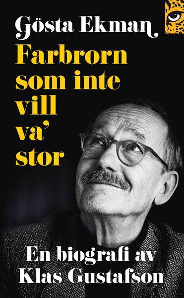 Cover for Klas Gustafson · Gösta Ekman : farbrorn som inte vill va' stor (Taschenbuch) (2012)