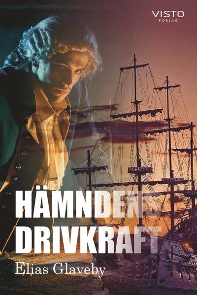 Cover for Elias Glaveby · Hämndens drivkraft (Bog) (2019)