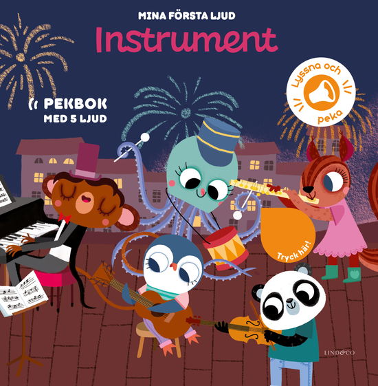 Mina första ljud. Instrument - Amandine Notaert - Books - Lind & Co - 9789180532976 - November 7, 2024
