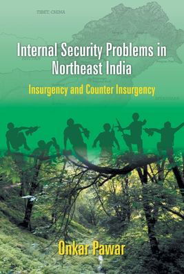Cover for Onkar Pawar · Internal Security Problems in Northeast India (Hardcover Book) (2016)